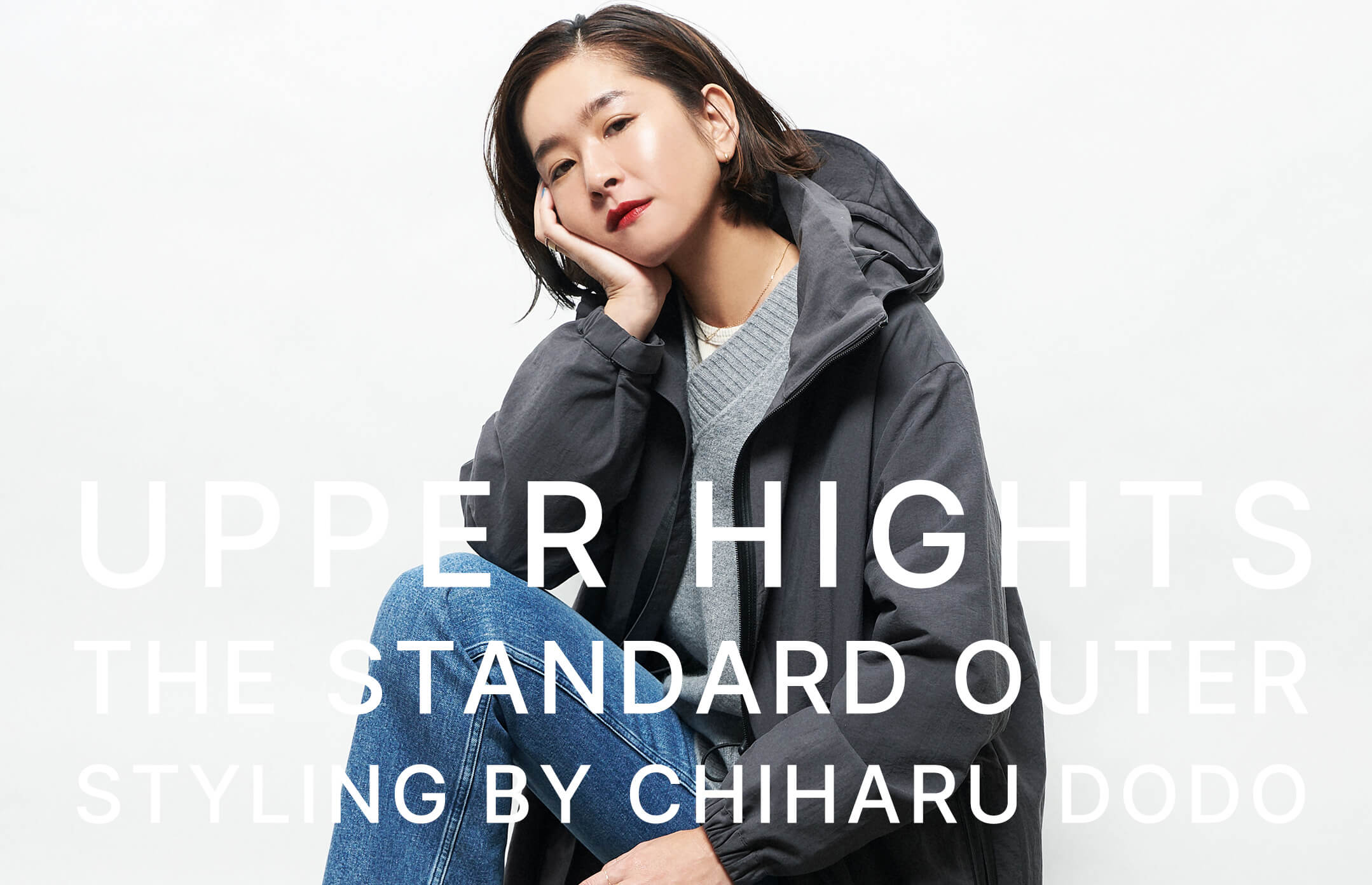 UPPER HIGHTS THE STANDARD OUTER STYLING BY CHIHARU DODO